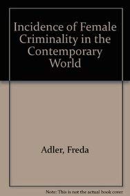 The Incidence of Female Criminality in the Contemporary World,Used