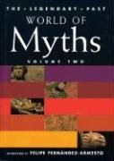 World of Myths: Volume Two (Legendary Past Series),Used