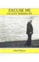 Excuse Me: I'm Just Passing by,Used