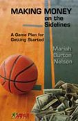 Making Money On The Sidelines: A Game Plan For Getting Started,New