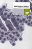 Biotechnology in Healthcare: An Introduction to Biopharmaceuticals,Used