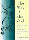 The Way Of The Owl: Succeeding With Integrity In A Conflicted World,New
