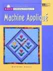 Basic Quiltmaking Techniques for Machine Applique,Used