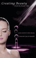 Creating Beauty From the Inside  Out,New