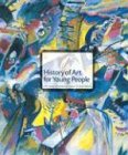 History of Art for Young People 6/e,Used