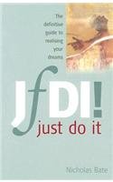 Jfdi : The Definitive Guide to Realising Your Dreams,Used
