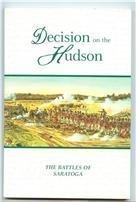 Decision on the Hudson : The Battles of Saratoga,Used