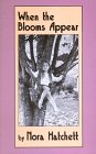 When the Blooms Appear: Short Stories,Used