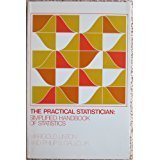The Practical Statistician: Simplified Handbook of Statistics,Used