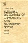 Elsevier'S Dictionary Of Containers And Dangerous Goods