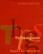 Thinking with Things: Toward a New Vision of Art,Used