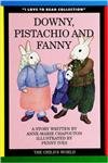Downy, Pistachio and Fanny (The I Love to Read Collection),Used