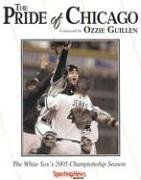 The Pride of Chicago: The White Sox's 2005 Championship Season,Used