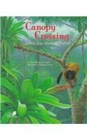 Canopy Crossing: A Story of an Atlantic Rainforest,Used