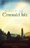 Brides O' the Emerald Isle: Of Legends and Love/A Legend of Peace/A Legend of Mercy/A Legend of Light (Heartsong Novella Collect,Used