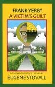 Frank Yerby: A Victim's Guilt,Used