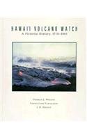 Hawaii Volcano Watch: A Pictorial History, 17791991 (Naturalist's Bookshelf),Used