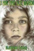 I Am The Ice Worm,Used
