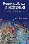 MATHEMATICAL METHODS FOR FOREIGN EXCHANGE: A FINANCIAL ENGINEER'S APPROACH,Used