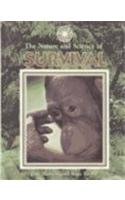 The Nature And Science Of Survival (Exploring The Science Of Nature),New