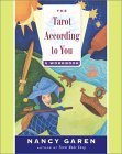 The Tarot According To You: A Workbook