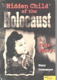 Hidden Child of the Holocaust: A True Story,Used