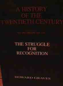 HISTORY OF THE TWENTIETH CENTURY : STRUGGLE FOR RECOGNITION,Used