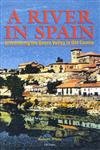 A River in Spain: Discovering the Duero Valley in Old Castile,Used