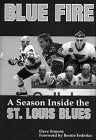 Blue Fire: A Season Inside the St. Louis Blues,Used
