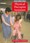 Physical Therapist Assistant (Careers Without College),Used