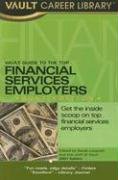 Vault Guide to the Top Financial Services Employers 2007,Used