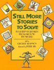 Still More Stories To Solve: Fourteen Folktales From Around The World,Used