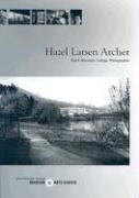 Hazel Larsen Archer: Black Mountain College Photographer-new
