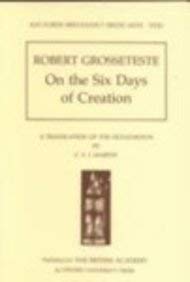 Robert Grosseteste: On the Six Days of Creation: A Translation of the Hexameron (Auctores Britannici Medii Aevi),Used