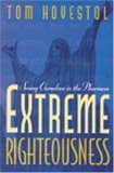 Extreme Righteousness: Seeing Ourselves In The Pharisees,New