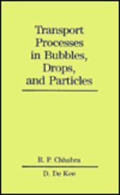 Transport Processes In Bubbles, Drops And Particles,Used