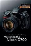 Mastering the Nikon D700 (The Mastering Camera Guide Series),Used