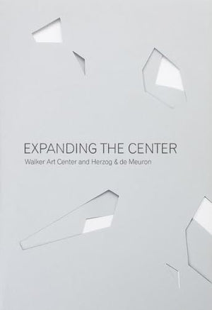 Expanding the Center: Walker Art Center and Herzog & de Meuron,Used