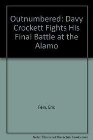 Outnumbered: Davy Crockett Fights His Final Battle at the Alamo,Used