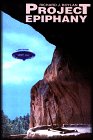 Project Epiphany: Alien Emissaries Landing or Shadow Government Ambush?,Used