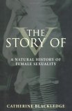 The Story Of V: A Natural History Of Female Sexuality