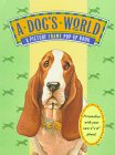 A Dog's World: A Picture Frame PopUp Quote Book,Used