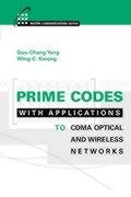 Prime Codes with Applications to Optical and Wireless Networks,Used
