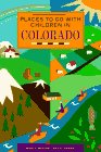 Places to Go With Children in Colorado,Used