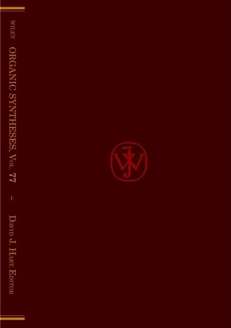 Organic Syntheses , Volume 77,Used