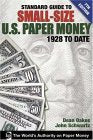 Standard Guide To Smallsize U.S. Paper Money, 1928 To Date