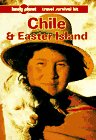 Lonely Planet Chile and Easter Island (Lonely Planet Travel Survival Kit),Used