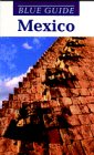 Blue Guide Mexico (Blue Guides),Used