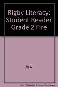 Fire! (Rigby Literacy: Student Reader, Grade 2),Used