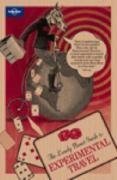 The Lonely Planet Guide To Experimental Travel
